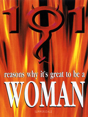 cover image of 101 Reasons why it's great to be a Woman